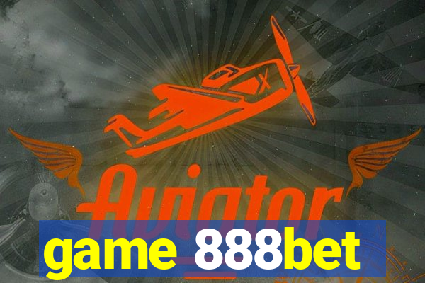 game 888bet